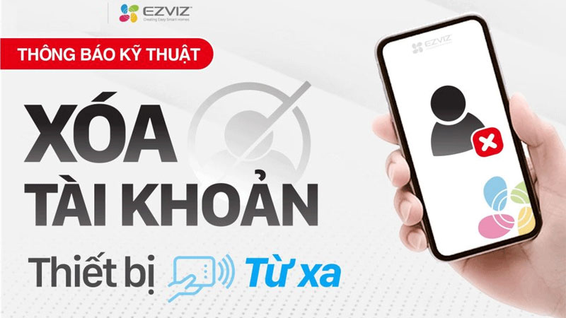 xóa camera ezviz khỏi tài khoản cũ 2023
