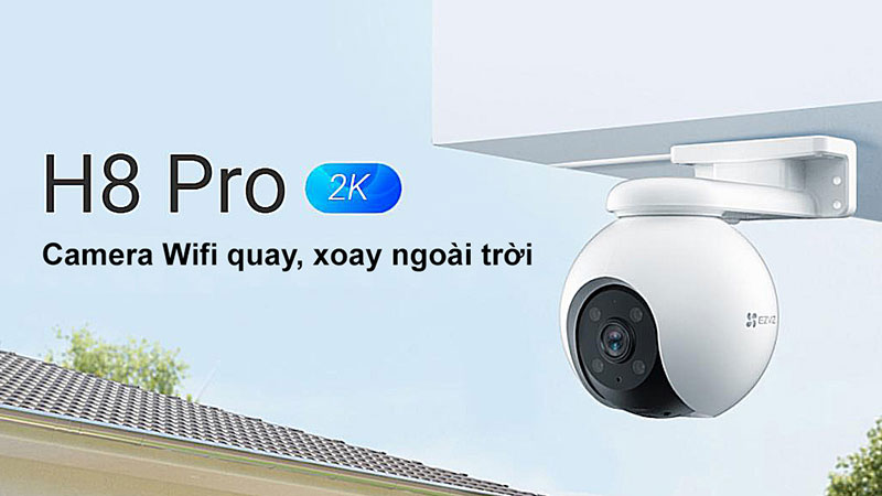 camera wifi không dây tốt nhất hiện nay camera không dây loại nào tốt nhất hiện nay