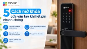 5 Cách mở cửa khi khóa vân tay hết pin nhanh chóng
